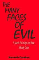 The Many Faces Of Evil (Study Guide) 0788010700 Book Cover
