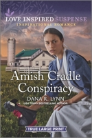 Amish Cradle Conspiracy 1335736182 Book Cover
