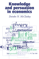 Knowledge and Persuasion in Economics 0521436036 Book Cover
