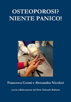 OSTEOPOROSI? NIENTE PANICO! 1326819291 Book Cover