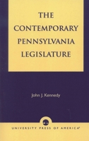 The Contemporary Pennsylvania Legislature 0761815198 Book Cover