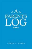 A Parent's Log 1645520994 Book Cover
