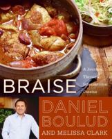 Braise: A Journey Through International Cuisine 0060561718 Book Cover