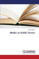 Media as Public Forum 3659424315 Book Cover
