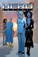Hero Squared: Love and Death