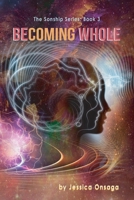 BEcoming Whole (Sonship) 1958997420 Book Cover