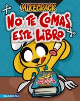 No te comas este libro 607079883X Book Cover
