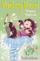 Super Splosh 0007190050 Book Cover