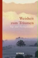 Weisheit zum Träumen. Tag- und Nachtgedanken 3451286092 Book Cover