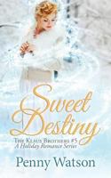 Sweet Destiny 1540878961 Book Cover