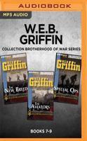 W.E.B. Griffin Brotherhood of War Series: Books 7-9: The New Breed, The Aviators, Special Ops 1536674168 Book Cover