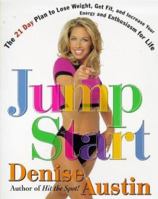 Jumpstart: The 21 Day Plan to Lose Weight Get Fit and Increase Your Energy and Enthusiasm 0684802201 Book Cover
