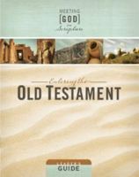 Entering the Old Testament: Leader's Guide (Meeting God in Scripture) 0835899462 Book Cover
