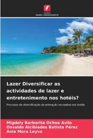 Lazer Diversificar as actividades de lazer e entretenimento nos hotéis? (Portuguese Edition) 6208068223 Book Cover