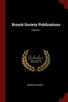 Bront� Society Publications; Volume 1 1021441708 Book Cover