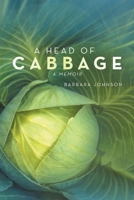 A Head of Cabbage: A Memoir B0B7HF2Y19 Book Cover