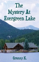 The Mystery At Evergreen Lake 1962402320 Book Cover