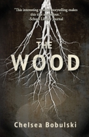 The Wood 1250094267 Book Cover