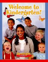 Welcome to Kindergarten! 1598205501 Book Cover