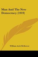 Man and the New Democracy 1021992569 Book Cover