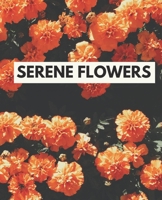 serene flowers: nice coloring book for adults, girl, wreaths, Patterns, summer, roses, sunflowers B089M1DB6Z Book Cover