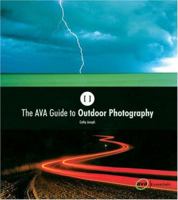 The AVA Guide to Outdoor Photography (The AVA Guides) 2884790454 Book Cover