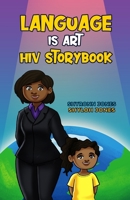 Language Is Art HIV STORYBOOK B08S2Y1G5D Book Cover