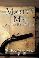 Marty & Me: Another Pirate's Tale 1630842710 Book Cover