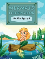 Mermaid Coloring Book: For Kids Ages 4-8, 9-12 (Coloring Books for Kids) Unique Drawings To Color For All Mermaid Lovers!: For Kids Ages 4-8, 9-12 (Coloring Books for Kids) 1008911828 Book Cover