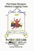 Port Hope Simpson Historico Logging Town: Terranova Y Labrador, Canada 149230283X Book Cover