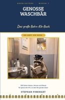 Das große Bahn-Klo-Buch: 200 Seiten Humor, Wissen und Rätsel für genau den Ort, an dem Sie gerade sitzen: Genosse Waschbär (Bahn-Slam Schreibstudio Poetry Slam auf Schienen) (German Edition) B0HDQV7KH5 Book Cover