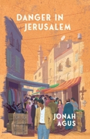 Danger in Jerusalem B0G1FJJ171 Book Cover