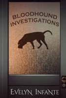 Bloodhound Investigations 1950625214 Book Cover