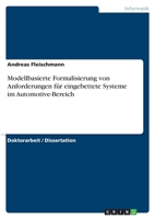 Modellbasierte Formalisierung von Anforderungen für eingebettete Systeme im Automotive-Bereich 3640174968 Book Cover