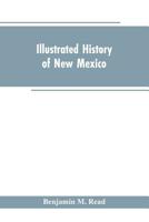 Illustrated History of New Mexico 1015835376 Book Cover