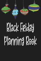 Black Friday Planning Book: Organize the Best Deals for your Holiday Shopping 1686388268 Book Cover