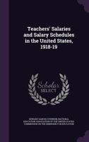 Teachers' Salaries and Salary Schedules in the United States, 1918-19 1356815685 Book Cover