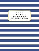2020 Weekly Planner: 2020 Monthly Planner for January 2020 - December 2020 + Monthly Calendar w/ Notes, To Do List Section, Includes Important Dates, ... Planner 2020, Blue Planner 2020. Stripes 1692332341 Book Cover