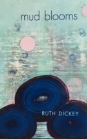 Mud Blooms 0988275570 Book Cover