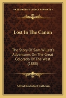 Lost in the Cañon 1523970529 Book Cover