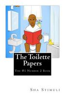 The Toilette Papers: The #1 Number 2 Book 1466434228 Book Cover