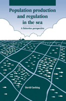 Population Production and Regulation in the Sea: A Fisheries Perspective 0521143713 Book Cover