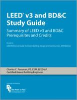 LEED v3 and BD Study Guide: Summary of LEED v3 and BD Prerequisites and Credits 0615312020 Book Cover