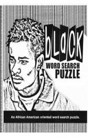 Black Word Search Puzzle: An African-American Oriented Word Search Game 1718046715 Book Cover