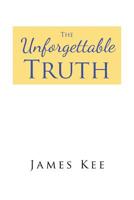 The Unforgettable Truth 1644928876 Book Cover