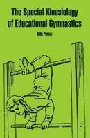 The Special Kinesiology of Educational Gymnastics 1410220044 Book Cover