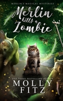 Merlin Kills a Zombie 1644515784 Book Cover
