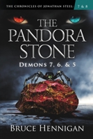 Pandora Stone : Demons 5, 6 & 7 196832108X Book Cover