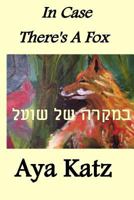 In Case There's a Fox: (Bilingual Edition) 1618790102 Book Cover