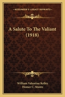 A Salute To The Valiant 1437465358 Book Cover